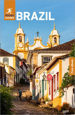Rough Guides Brazil: Travel Guide with eBook: 2026-2027 Insider Tips Must-See Sights Maps & Itineraries Covers: Rio de Janeiro, São Paulo, the Amazon
