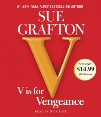 V is for Vengeance (A Kinsey Millhone Novel #22) By Sue Grafton, Judy Kaye (Read by) Cover Image