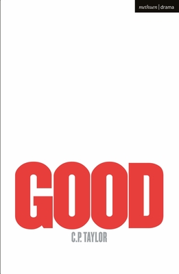 Good (Modern Plays) By C. P. Taylor Cover Image