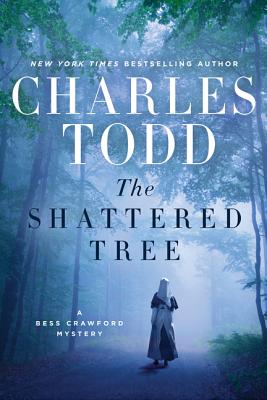 The Shattered Tree: A Bess Crawford Mystery (Bess Crawford Mysteries #8) By Charles Todd Cover Image