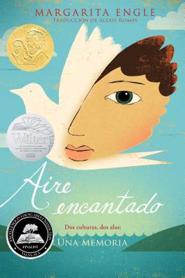 Aire encantado (Enchanted Air): Dos culturas, dos alas: una memoria By Margarita Engle, Alexis Romay (Translated by) Cover Image