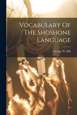 Vocabulary Of The Shoshone Language Cover Image