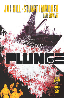 Plunge (Hill House Comics) By Joe Hill, Stuart Immonen (Illustrator) Cover Image