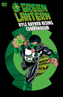 Green Lantern: Kyle Rayner Rising Compendium By Ron Marz, Darryl E. Banks (Illustrator), Various, Various (Illustrator) Cover Image