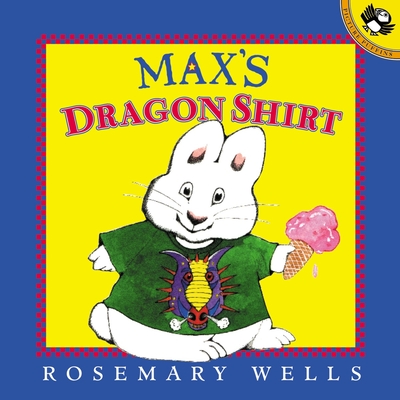 Cover for Max's Dragon Shirt (Max and Ruby)