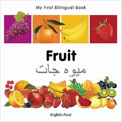 My First Bilingual Book–Fruit (English–Farsi)