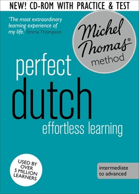 Perfect Dutch Intermediate Course: Learn Dutch with the Michel Thomas Method Cover Image
