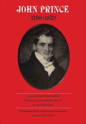 John Prince 1796-1870: A Collection of Documents (Heritage) Cover Image