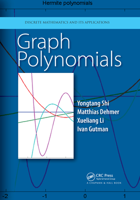 Graph Polynomials (Discrete Mathematics and Its Applications) Cover Image