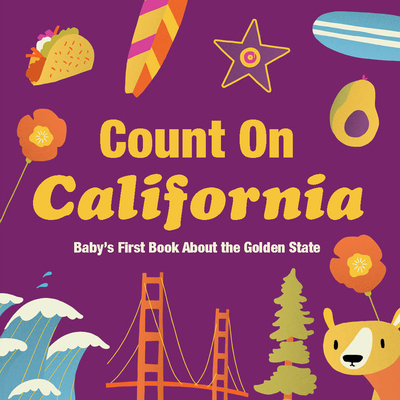 Count on California: Baby's First Book about the Golden State Cover Image