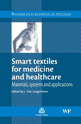 Smart Textiles for Medicine and Healthcare: Materials, Systems and Applications Cover Image