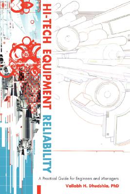 Hi-Tech Equipment Reliability: A Practical Guide for Engineers and Managers Cover Image