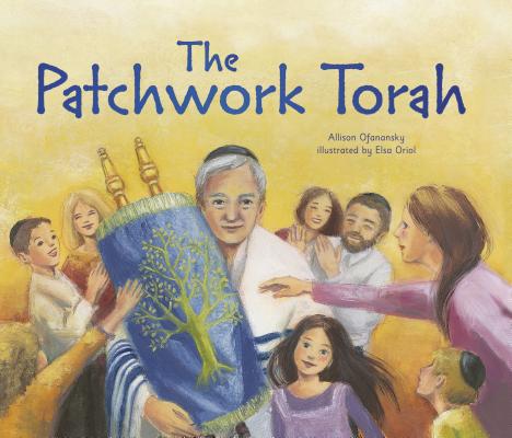 Patchwork Torah PB By Allison Maile Ofanansky, Elsa Oriol (Illustrator) Cover Image