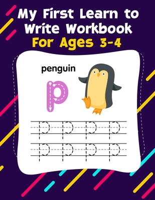 My First Learn to Write Workbook: Big Preschool Workbook - Ages 3-4 - Numbers 1-100, Alphabet Cover Image