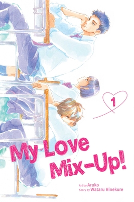 My Love Mix-Up!, Vol. 1 Cover Image