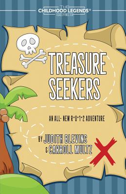 Treasure Seekers (Childhood Legends #8) By Judith Blevins, Carroll Multz Cover Image