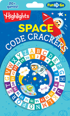 Space Code Crackers (Highlights Fun to Go) By Highlights (Created by) Cover Image