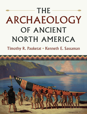 The Archaeology of Ancient North America Cover Image