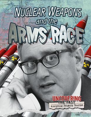 Nuclear Weapons and the Arms Race Cover Image