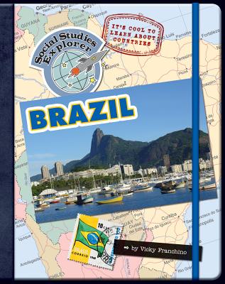 It's Cool to Learn about Countries: Brazil (Explorer Library: Social Studies Explorer) By Vicky Franchino Cover Image