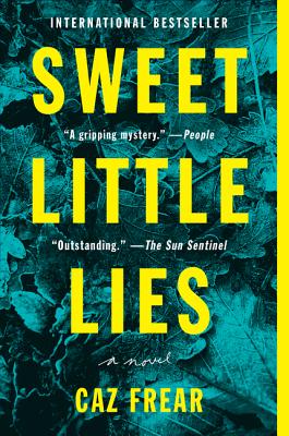 Sweet Little Lies: A Suspenseful Mystery (A Cat Kinsella Novel #1) By Caz Frear Cover Image