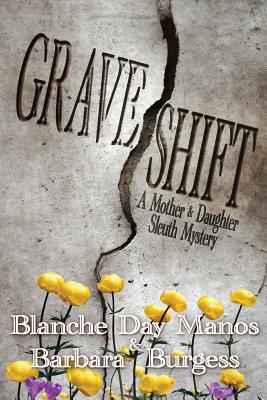 Grave Shift: A Mother-Daughter Sleuth Mystery Cover Image
