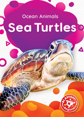Sea Turtles (Ocean Animals) By Christina Leaf Cover Image