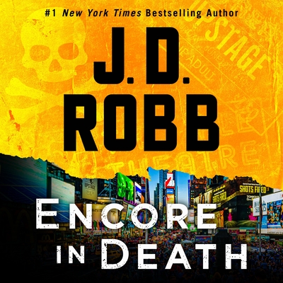 Encore in Death: An Eve Dallas Novel By J. D. Robb, Susan Ericksen (Read by) Cover Image