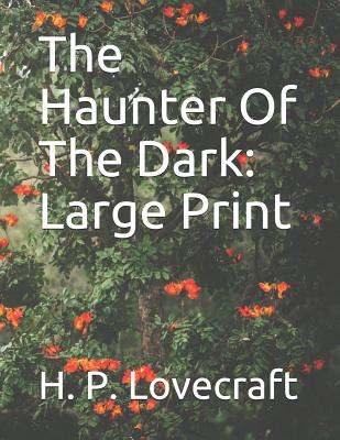 The Haunter Of The Dark