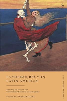Pandemocracy in Latin America: Revisiting the Political and Constitutional Dimension of the Pandemic Cover Image