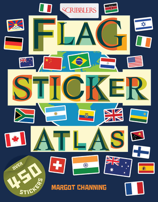 Flag Sticker Atlas By Margot Channing Cover Image