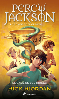 Percy Jackson y el cáliz de los dioses / The Chalice of the Gods (Percy Jackson y los dioses del olimpo / Percy Jackson and the Olympians #6)