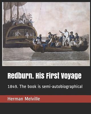 Redburn. His First Voyage