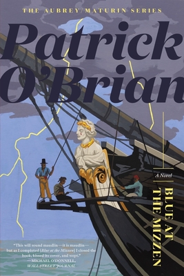 Blue at the Mizzen (Aubrey/Maturin Novels #20) Cover Image