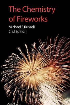 The Chemistry of Fireworks By Michael S. Russell Cover Image