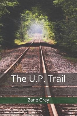 The U.P. Trail
