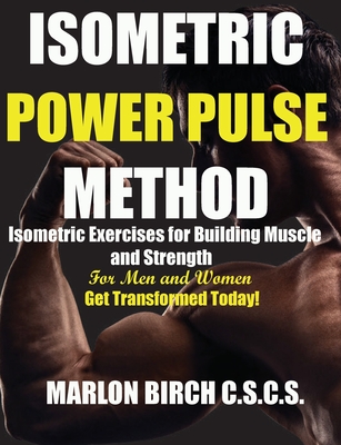 Isometric Power Pulse Method By Marlon Birch Cover Image