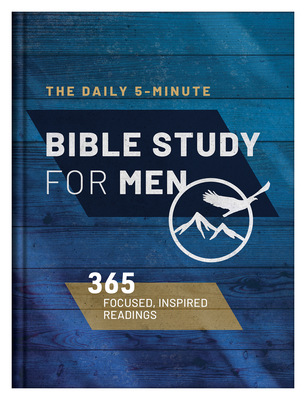 The Daily 5-Minute Bible Study for Men: 365 Focused, Inspiring Readings Cover Image