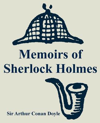 Memoirs of Sherlock Holmes By Arthur Conan Doyle Cover Image
