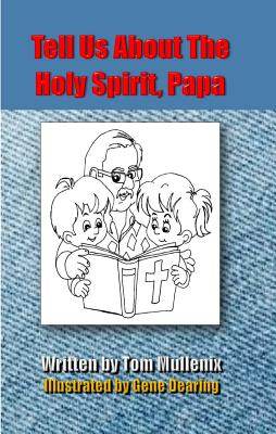 Tell Us About The Holy Spirit, Papa Cover Image