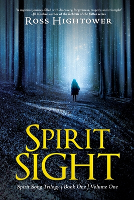 Spirit Sight: Volume One By Ross Hightower Cover Image