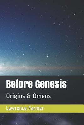 Before Genesis: Origins & Omens