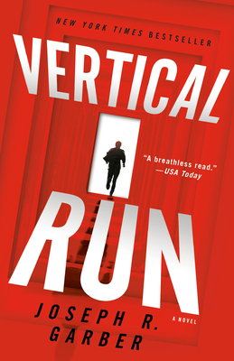 Vertical Run: A Novel By Joseph R. Garber Cover Image