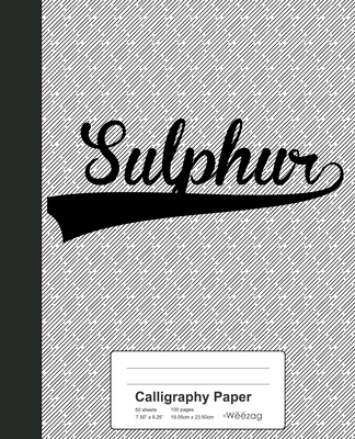 Calligraphy Paper: SULPHUR Notebook (Paperback)