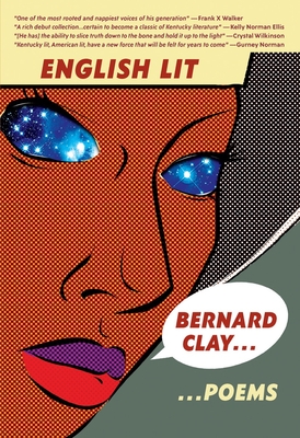 English Lit: Poems By Bernard Clay Cover Image