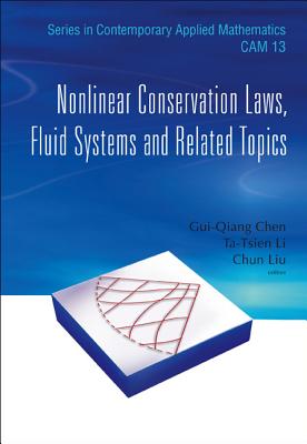 Nonlinear Conservation Laws, Fluid Systems and Related Topics (Contemporary Applied Mathematics #13)