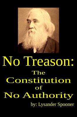 No Treason: The Constitution of No Authority Cover Image