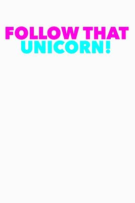 Follow That Unicorn: Blood Pressure Logbook Cover Image