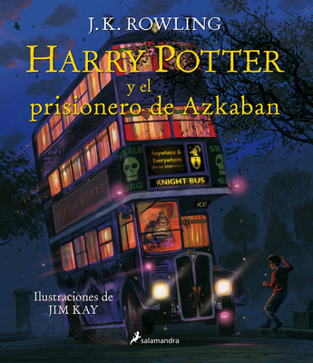 Harry Potter y el prisionero de Azkaban. Edición ilustrada / Harry Potter and the Prisoner of Azkaban: The Illustrated Edition Cover Image
