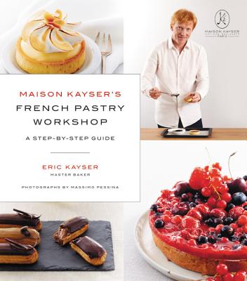 Maison Kayser's French Pastry Workshop Cover Image